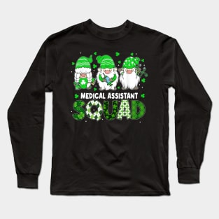 Funny Gnome Medical Assistant Squad Patrick's Day Matching Long Sleeve T-Shirt